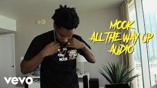 Mook TBG - All The Way Up (Audio)