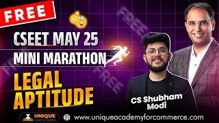 FREE CSEET MAY 25 | MINI MARATHON | LEGAL APTITUDE | CS SHUBHAM MODI
