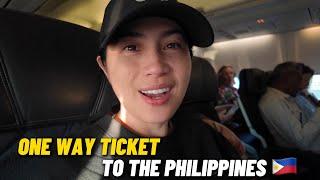 One Way Ticket To The Philippines