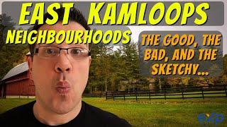 East Kamloops Neighbourhoods - The Good, The Bad, And The Sketchy Overview. Moving To Kamloops.