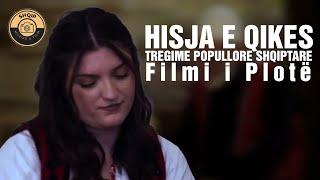 HISJA E QIKES - TREGIME POPULLORE SHQIPTARE