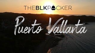 BLACK PEOPLE TRAVEL TO PUERTO VALLARTA? | THEBLKPACKER