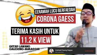 Ceramah Lucu Berfaedah, CORONA GAESS  ! Ustad Lawang I Galesong Makassar l Subrekerki Deng