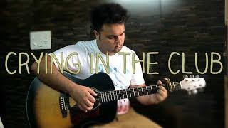 [free tabs] Camila Cabello - Crying in the Club ( Fingerstyle Guitar Cover )
