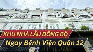 Bán Nhà Quận 12 Giá Rẻ | Khu Nhà Lầu Đồng Bộ 1 Trệt 2 Lầu Ngay Bệnh Viện Quận 12 Giáp Gò Vấp