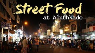 Exploring Street Food at Aluthkade