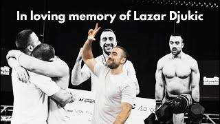 A Tribute to Lazar Djukic