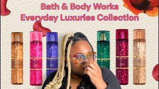 Bath & Body Works Everyday Luxuries Collection | Initial Reaction | Do we love ? 