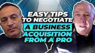 Easy Tips To Negotiate a Business Acquisition From a Pro - Jonathan Jay 2025