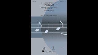 This Is Me (from The Greatest Showman) (SATB Choir) - Arranged by Mac Huff