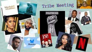 Tribe Meeting:Politricks, YSL DRAMA, Ray J stunts, Monique v Carlos King, Meg the stallion lawsuit