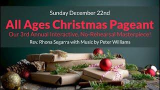 All Ages Christmas Pageant - Our 3rd Annual Interactive, No-Rehearsal Masterpiece!