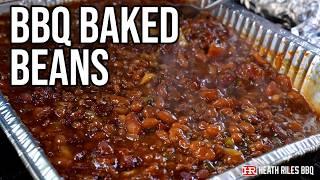 Pit Style BBQ Baked Beans | Heath Riles BBQ