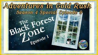 Adventures in Gold Rush - The Black Forest Zone Episode 1 (SE04SEP09)