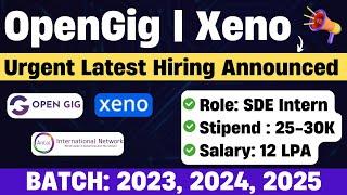 Opengig Urgent Hiring Announced | Xeno, Antal Hiring | Off Campus Drive 2025, 2024, 2023 BATCH