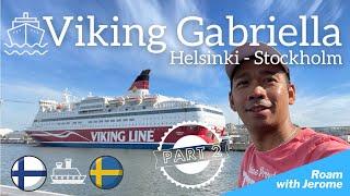 Viking Line | Viking Gabriella | Cruising with Viking Gabriella - Part 2 | Helsinki to Stockholm