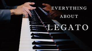 Secrets of LEGATO - A Comprehensive Piano Lesson