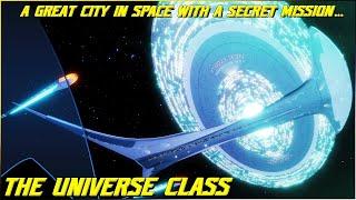 (263) The Universe Class (A Great City in Space, with a Secret Mission...)