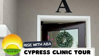 Rise With ABA- Cypress Clinic Tour