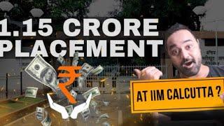 IIM Calcutta Placement Report | 1.15 Crore Highest Package | MBA From IIMs | Placement Reality