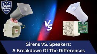 Alarm System Breakdown: Sirens vs. Speakers