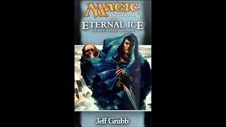 The Eternal Ice by Jeff Grubb - An Unofficial MTG Audiobook - Chapter 16