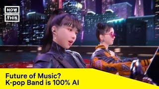 K-pop Band With Millions of Views is 100% AI Generated