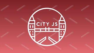 CITY JS CONF 2020 - DAY 1 - LIVE STREAM