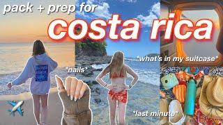 COSTA RICA PACK & PREP WITH ME!! (getting nails done, last minute packing, etc)