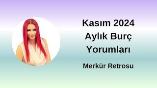 Kasım 2024 Aylık Burç Yorumları