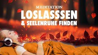 Seelenruhe finden - Meditation zum tiefen Loslassen - Einschlafmeditation