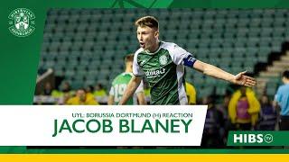 Jacob Blaney's Reaction: Hibernian 1 Borussia Dortmund 2 | UEFA Youth League