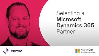 Selecting a Microsoft Dynamics 365 Partner