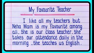 My Favourite Teacher Essay In English | Essay On My Teacher