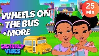 Wheels on the Bus + More Nursery Rhymes | Sisterly Vibes Compilation