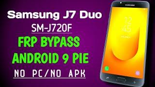 Samsung J7 Duo SM-J720F Frp/Bypass Google Account Lock Android 9.0 without pc