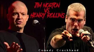 Jim Norton vs. Henry Rollins