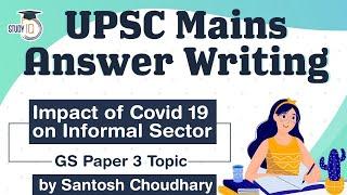 UPSC Mains 2020 Answer Writing Strategy - GS Paper 3 - Impact of Covid 19 on Informal Sector