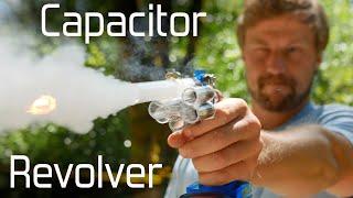 I Built An Electric Capacitor Revolver!