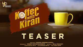 Koffee with Kiran |SaiGanesh Maturi| VijayPathrudu I| Yasoda Krishna Kuppili| Yenneti Entertainments