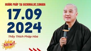 Pháp thoại 19.07.2024 - Thầy Thích Pháp Hòa (Victoria, BC)