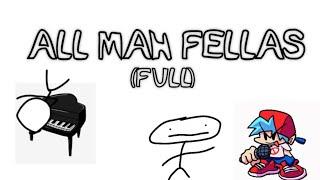 All mah fellas (FULL)