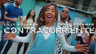 Lilly Goodman - Contracorriente, feat. Chary Goodman (VIDEO OFICIAL)