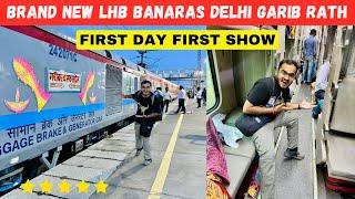 Most Exclusive Brand New LHB Banaras Delhi Garib Rath Express Journey | Indian Railways