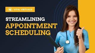 Streamlining Appointment Scheduling
