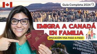 EMIGRA A CANADÁ CON TUS HIJOS Y PAREJA 2024 Explicado paso a paso. Estudia y trabaja Canadá familia