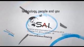 Technology, People and You @ Science and Information(SAI) Conference 2013
