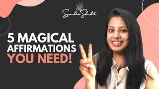 5 AFFIRMATIONS TO MANIFEST ANYTHING YOU WANT |  Law Of Attraction | Synchroshakti