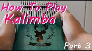 How To Play Kalimba - 5 Key Tips