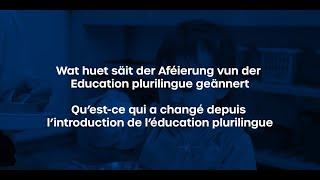 Qu’est-ce qui a changé depuis l’introduction de l’éducation plurilingue ?